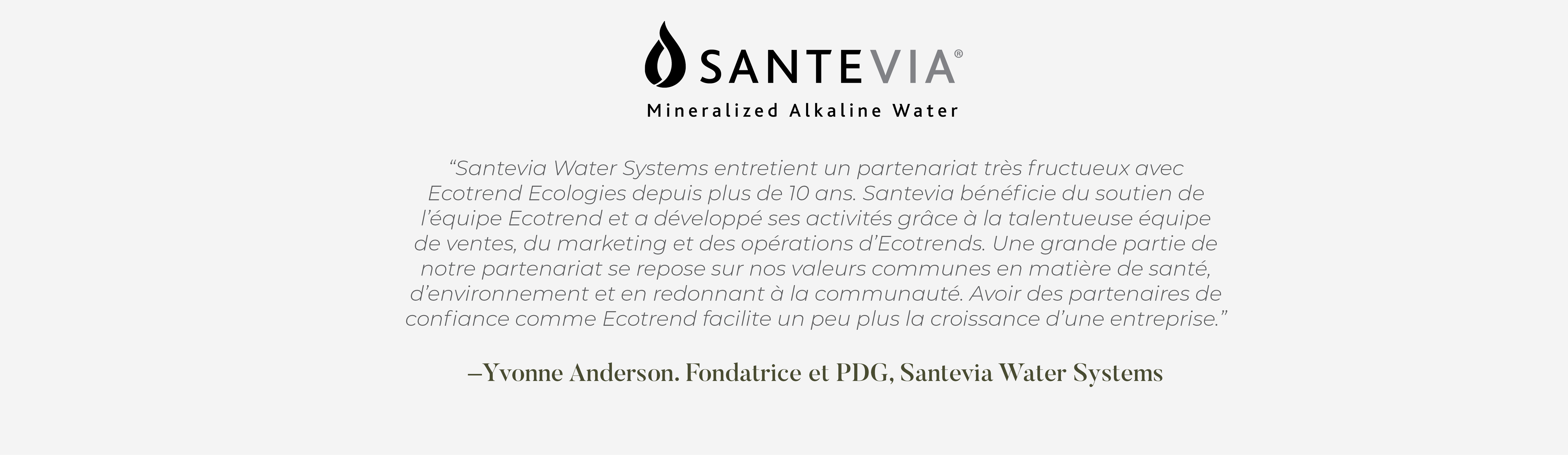 Yvonne Anderson Founder and CEO of Santevia Water Systems testimonial